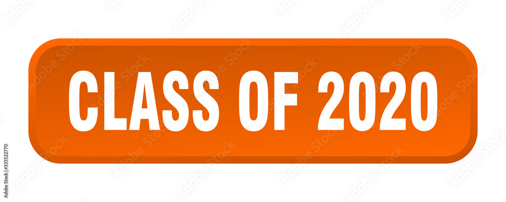 class of 2020 button. class of 2020 square 3d push button class of 2020 button. class of 2020 square 3d push button
