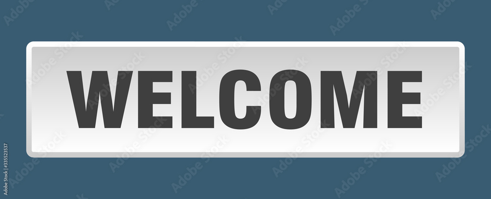 welcome button. welcome square white push button welcome button. welcome square white push button