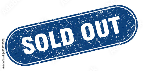sold out sign. sold out grunge blue stamp. Label