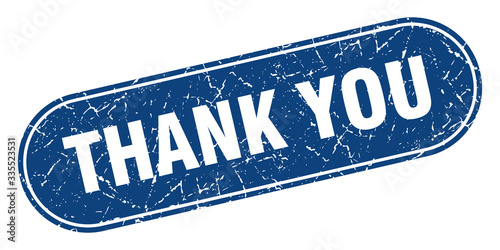 thank you sign. thank you grunge blue stamp. Label