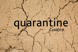 inscription quarantine covid 19 on the background