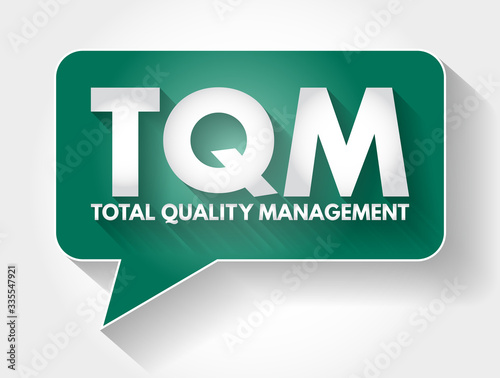 TQM - Total Quality Management acronym message bubble, business concept background