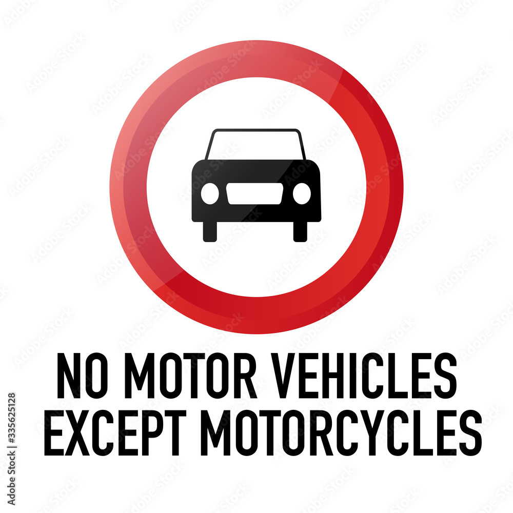 No motor vehicles except motorcycle Information and Warning Road traffic street sign, vector illustration isolated on white background for learning, education, driving courses, sticker From collection