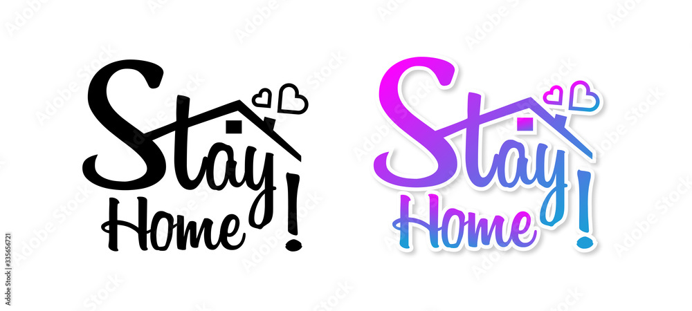 Stay home, stay safe - Lettering typography. Stay at home, heart, home sticker symbol. Vector illustration - obrazy, fototapety, plakaty 