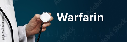 Warfarin. Arzt im Kittel hält Stethoskop. Das Wort Warfarin steht daneben. Symbol für Medizin, Krankheit, Gesundheit photo