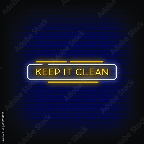 Keep It Clean Neon Signs Style Text Vector 