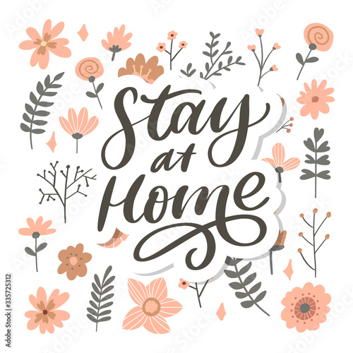 Slogan stay at home safe quarantine pandemic letter text words calligraphy vector illustration