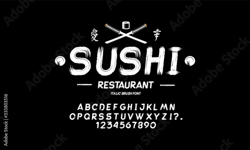 Vector handwritten brush font. Japanese style Typeface. Retro ABC. Hand Made Asian Alphabet. English letters and numbers.Logo of Bar or Shop Sushi. Vector Illustration.