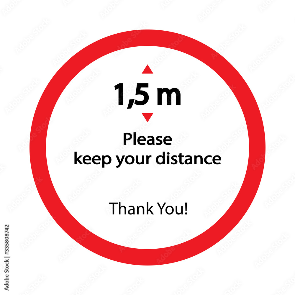 Keep distance sign. Please keep your distance. Keep distance sign. Please keep your distance.