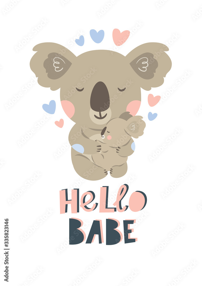 Vector koala mother with a small koala and hearts and the inscription Hello babe. Excellent for the design of postcards, posters, stickers and so on. 