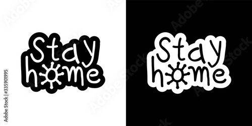 Stay at home. Coronavirus Covid-19, quarantine motivational phrase. Stay at home quote vector illustration. Coronavirus Covid-19 awareness.