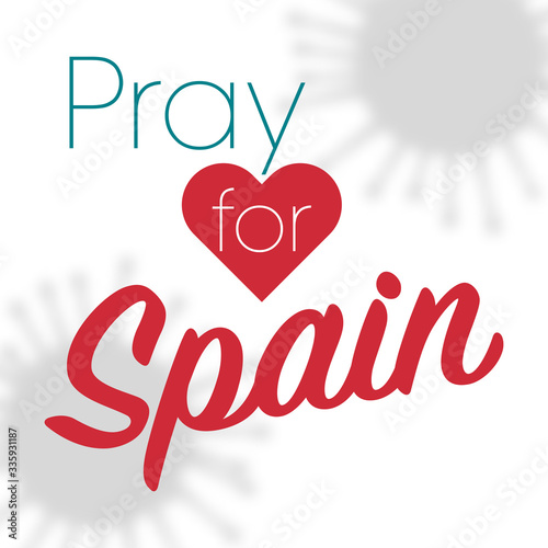 Pray for Spain with Covid-19 or novel coronavirus, save spanish people concept, sign symbol background, vector illustration.