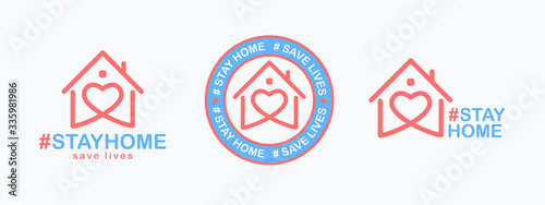 Stay Home, save lives set. Isolated hashtag phrase with heart shaped house icon on white background. Logo or emblem design for poster, web banner or social media. Quarantine coronavirus. Vector