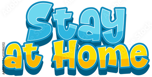 Font design for word stay at home on white background