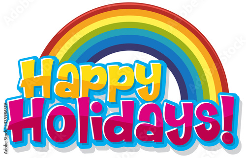 Font design template for word happy holidays with rainbow in background