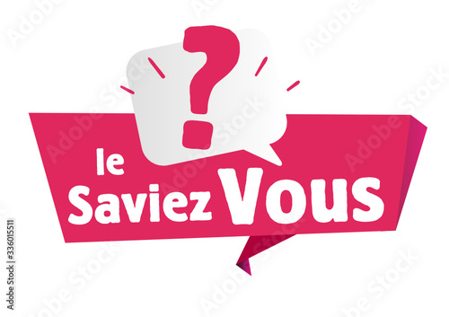 Le saviez vous ?