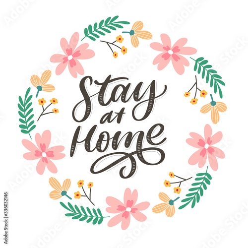 Slogan stay at home safe quarantine pandemic letter text words calligraphy vector illustration