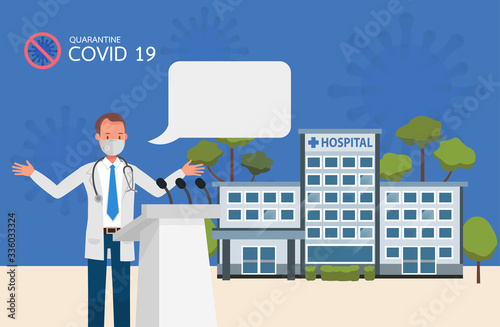 Doctor with mask talk about quarantine coronavirus in hospital. Character vector design.