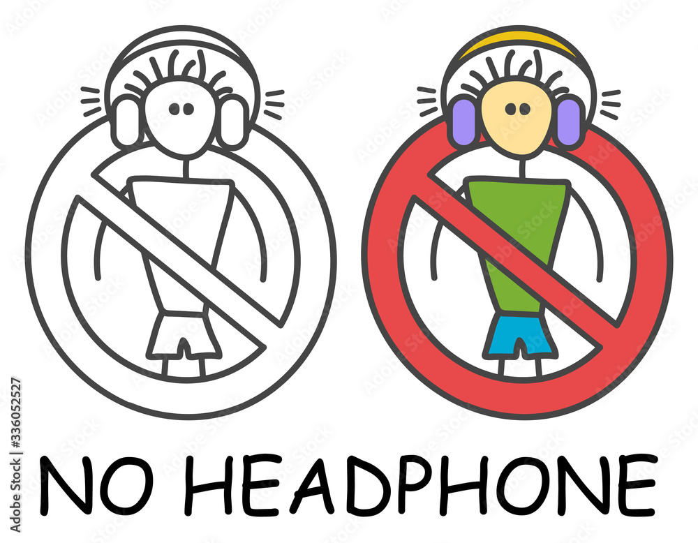 Funny vector stick man with a headphone in children's style. Do not cover your ears sign red prohibition. Stop symbol. Prohibition icon sticker for area places. Isolated on white background. Funny vector stick man with a headphone in children's style. Do not cover your ears sign red prohibition. Stop symbol. Prohibition icon sticker for area places. Isolated on white background.