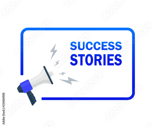 Flat design vector business illustration concept of success stories. Megaphone for website and promotion banners.