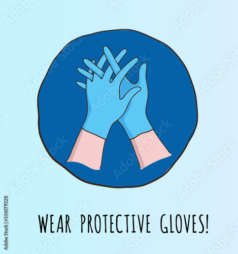 Wear protective gloves poster