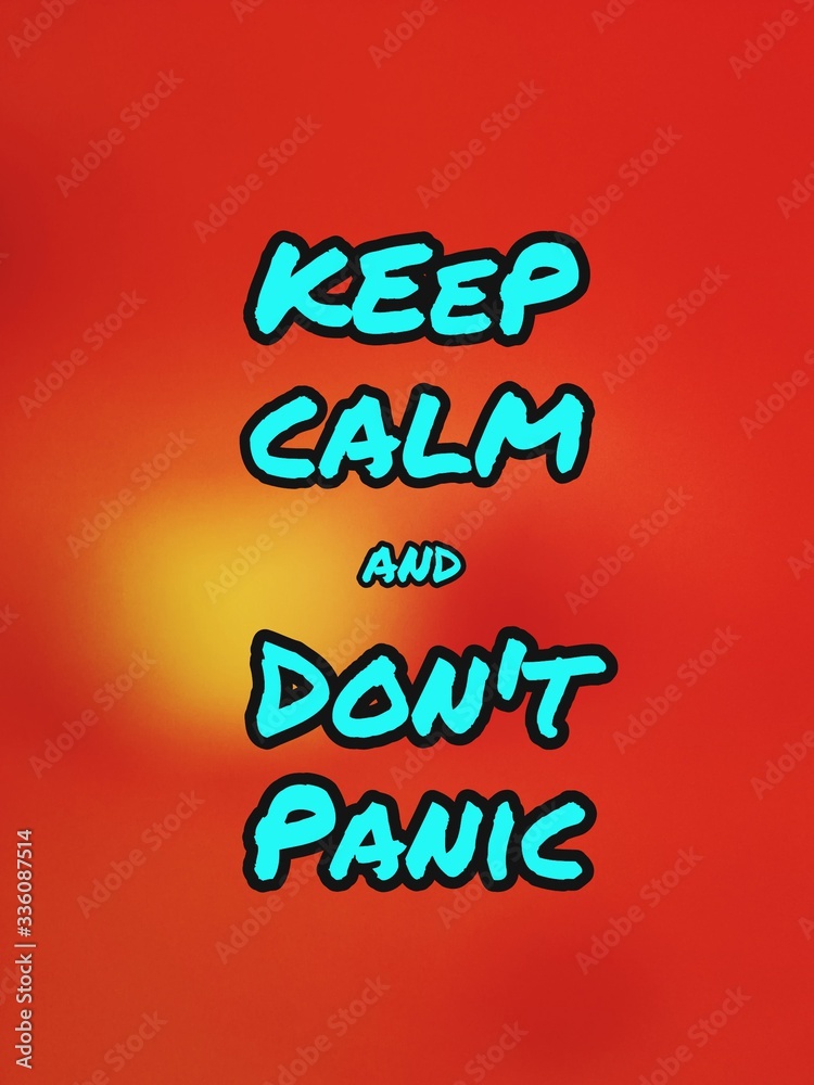 Message keep calm and don't panic Message keep calm and don't panic