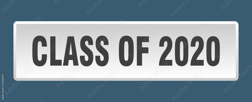 class of 2020 button. class of 2020 square white push button