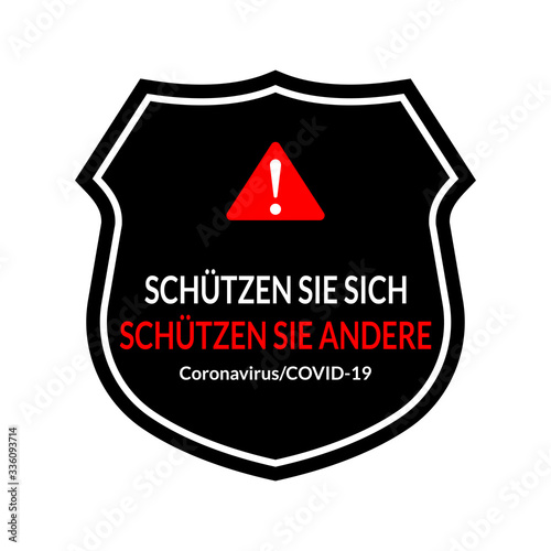 Hazard warning attention sign Protect Yourself Protect other on German language isolated on white background