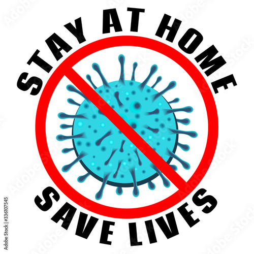 Isolated Vector Quote, Slogan Alert - Stay At Home, Save Lives - Anti Corona, Covid 19, nCov 2019. Concept for Tshirt, mug, ads banners. 