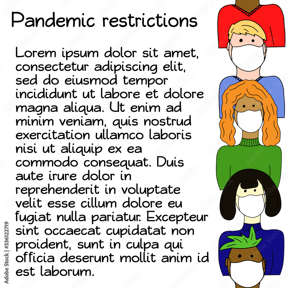 Quarantine restrictions during coronavirus pandemic. Vector illustration in cartoon doodle style. Poster design with copy space for text. Colorful international people in medical masks Quarantine restrictions during coronavirus pandemic. Vector illustration in cartoon doodle style. Poster design with copy space for text. Colorful international people in medical masks