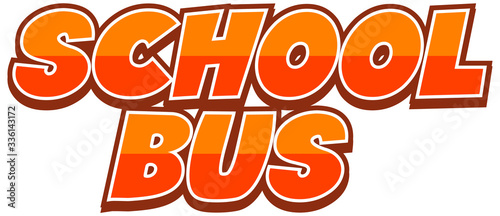 Font design for word school bus on white background