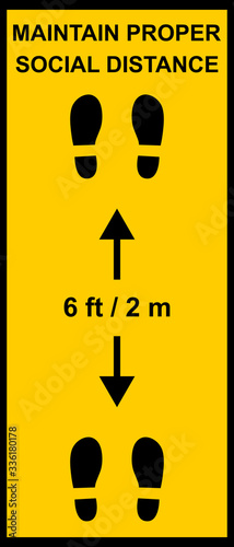 Coronavirus pandemic sign reminding people to keep a minimum distance of six feet or two meters between them. Social distance public health measures to prevent further spread of Covid-19 infections.