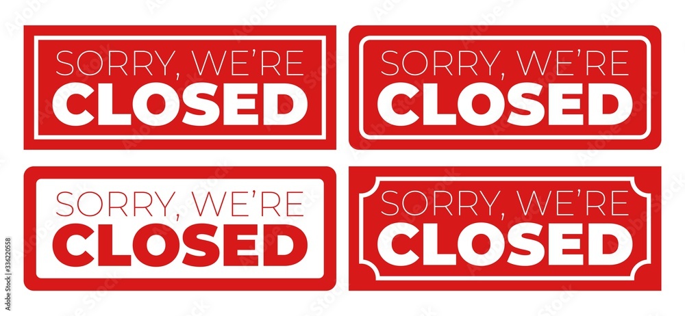 CLOSED. We Are Closed Sign - Closed retail store red vector illustration symbol CLOSED. We Are Closed Sign - Closed retail store red vector illustration symbol