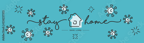 Stay home save lives Coronavirus prevention handwritten typography lettering text line design virus draw sea green banner