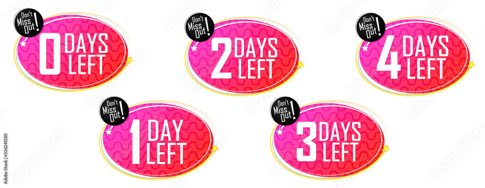 Obraz premium Set number days left, countdown banners design template, don't miss out, discount tags, vector illustration