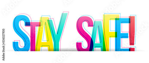 STAY SAFE  Colorful letters on a white background. Horizontal banner or header for the website. Vector illustration.