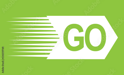 GO white word text and direction arrow resembling a rocket with jet exhaust in movement pointing right ahead on green background as motivational message logo banner. Vector illustration.