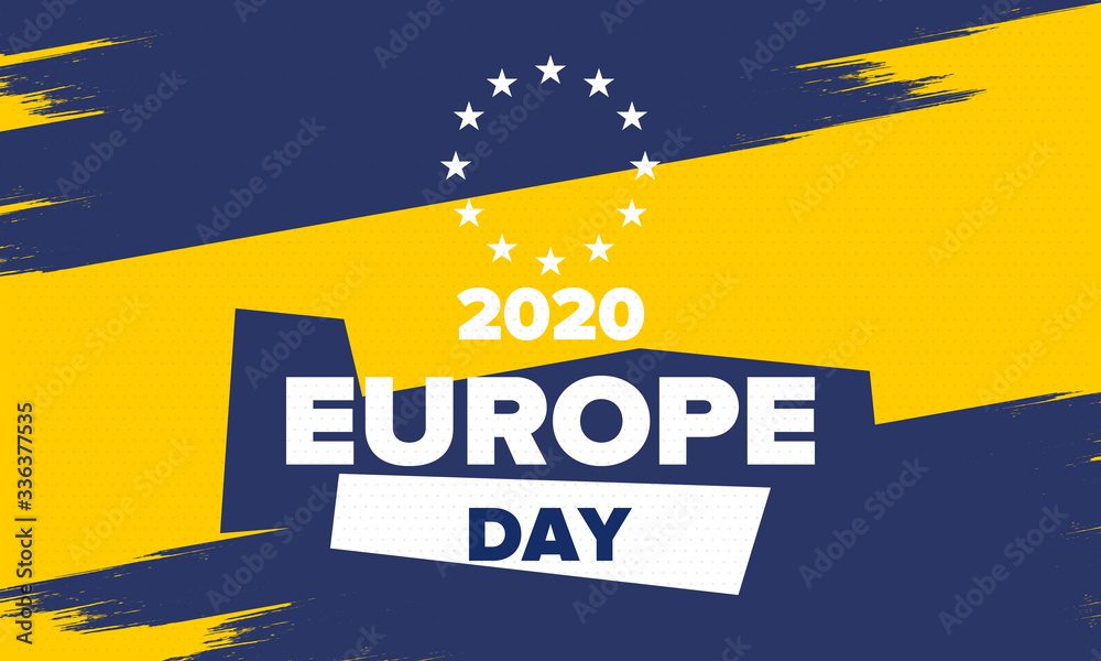 Fototapeta premium Europe Day. Annual public holiday in May. Is the name of two annual observance days - 5 May by the Council of Europe and 9 May by the European Union. Poster, card, banner and background. Vector