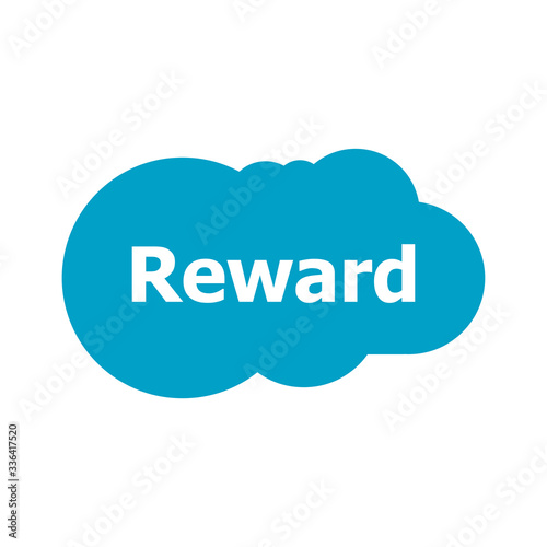 Reward word on abstract blue speech bubble isolated on white background. Rewards concept