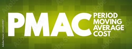 PMAC - Period Moving Average Cost acronym, business concept background