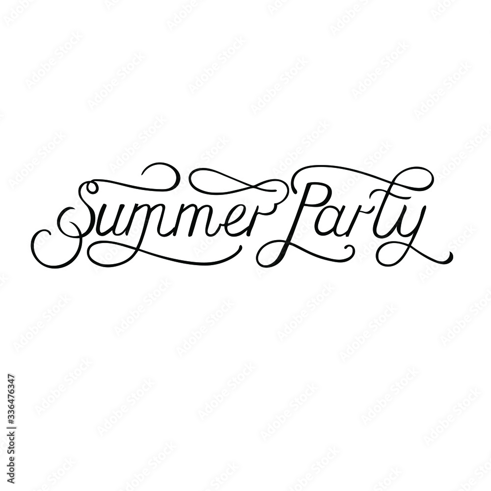 Summer party with hand written lettering. Ink calligraphy. Inspirational quote vector isolated on white background. Design for summer clothes, bags, print, typography, card.