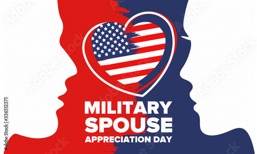 Military Spouse Appreciation Day. Celebrated in the United States. National Day recognition of the contribution, support and sacrifice of the spouses of the Armed Forces. Poster, card, banner. Vector