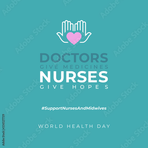 Design about world health day celebration with support nurses and midwives greeting concept