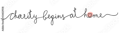 Charity begins at home message. Continuous line lettering drawing. Covid-19 Coronavirus concept.