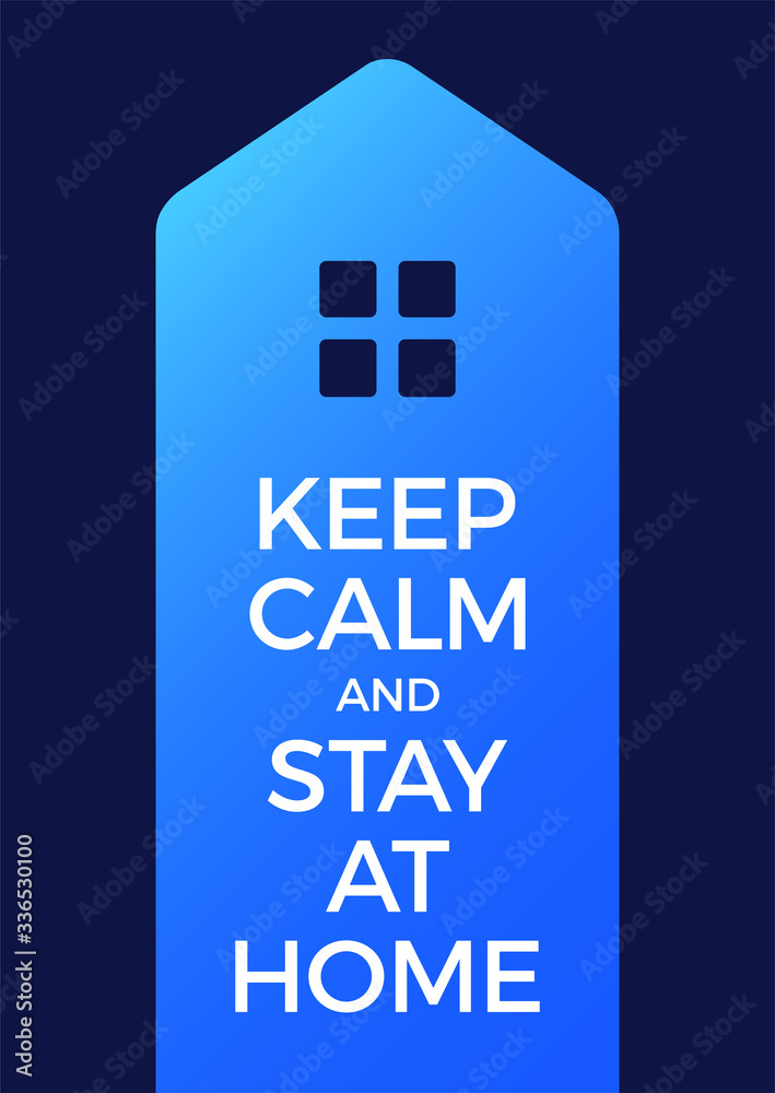 Illustrated poster logo icon with text keep calm and stay home. Color vector illustration how to avoid the virus; infection; disease and pandemic Illustrated poster logo icon with text keep calm and stay home. Color vector illustration how to avoid the virus; infection; disease and pandemic