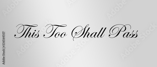 This too Shall Pass illustration on grey background