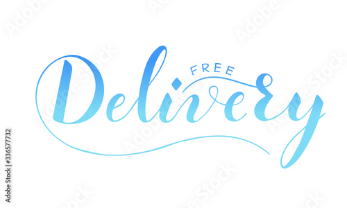 Vector hand written free delivery text isolated on white background. Food or parcel delivery service. Script brushpen lettering with flourishes. Handwriting for banner  poster  company label or logo