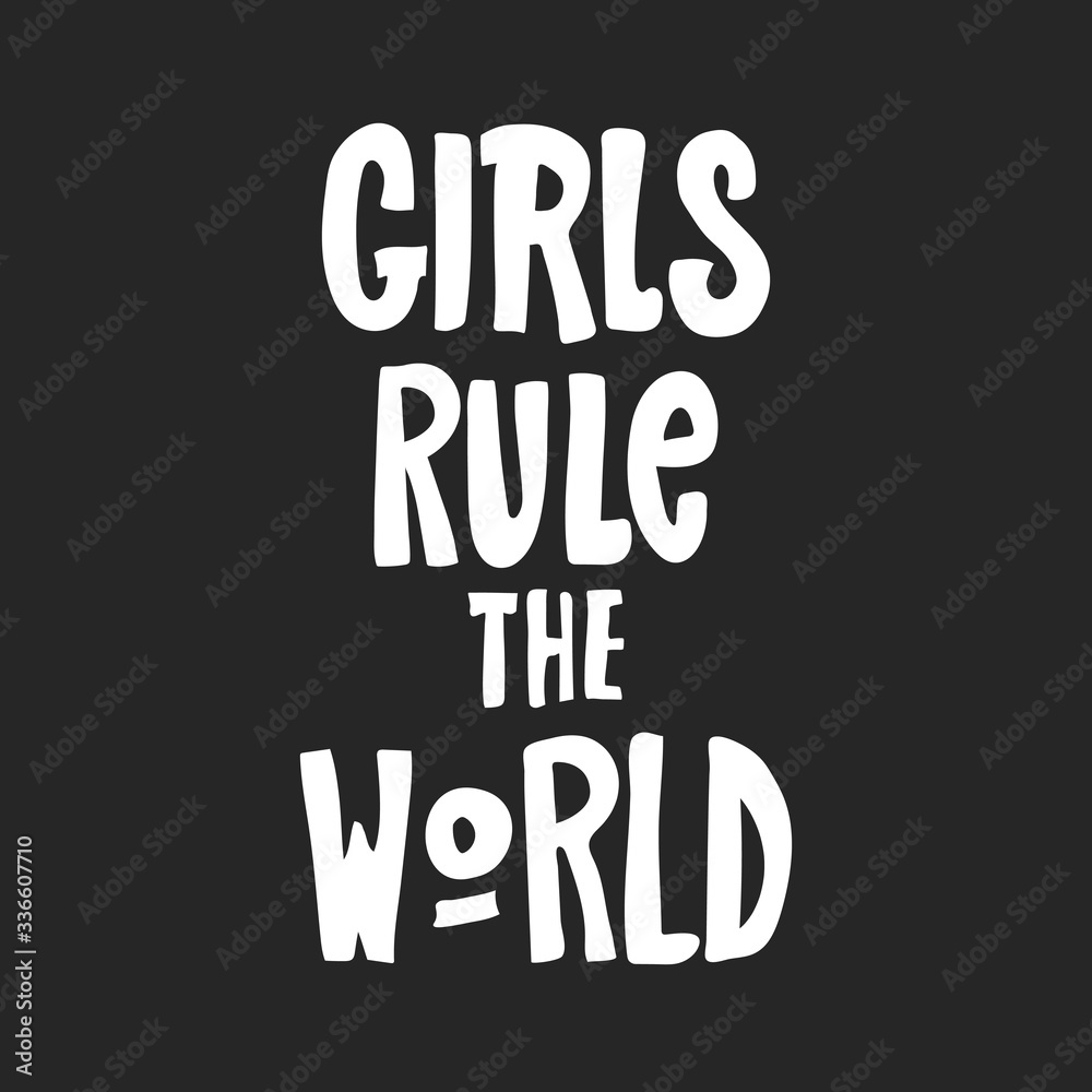 Girls rule the world lettering. Design element for T-shirt, interior poster. hand drawn Vector illustration. Typography for banner, poster or clothing design. Vector invitation. Girls rule the world lettering. Design element for T-shirt, interior poster. hand drawn Vector illustration. Typography for banner, poster or clothing design. Vector invitation.