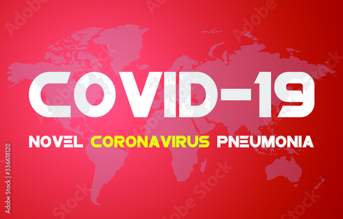 Coronavirus covid-19 on the world map. Chinese virus background. Vector image.