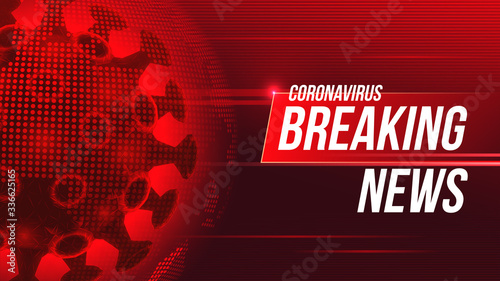 Coronavirus global pandemic news update with Breaking News text. Vector illustration